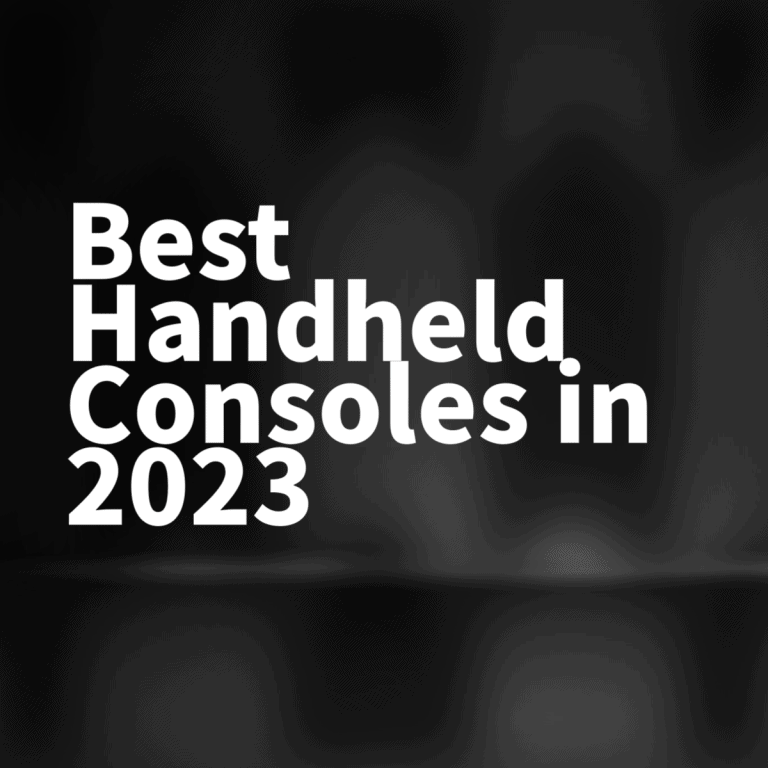 The Best Handheld Gaming Consoles in 2023 – Top Picks